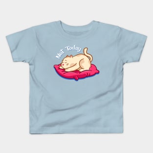 Not Today Cat Kids T-Shirt